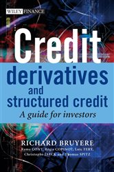 Book cover: Credit Derivatives and Structured Credit, by Richard Bruyere (preview)