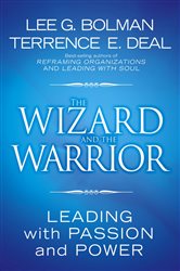 Book cover: The Wizard and the Warrior, by Lee G. Bolman (preview)