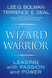 Book cover: The Wizard and the Warrior, by Lee G. Bolman (preview)