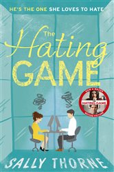 Book cover: The Hating Game, by Sally Thorne (preview)
