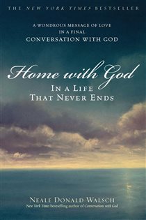 Book cover: Home with God, by Neale Donald Walsch (preview)