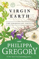 Book cover: Virgin Earth (Book 2 of Tradescant Novels) by Philippa Gregory (preview)