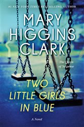 Book cover: Two Little Girls in Blue, by Mary Higgins Clark (preview)