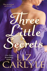 Book cover: Three Little Secrets, by Liz Carlyle (preview)