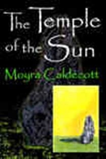 Book cover: The Temple of the Sun (Book 2 of Guardians of the Tall Stones) by Moyra Caldecott (preview)