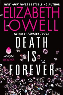 Book cover: Death Is Forever, by Elizabeth Lowell (preview)