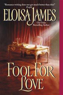 Book cover: Fool for Love (Book 2 of Duchess in Love) by Eloisa James (preview)