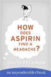 Book cover: How Does Aspirin Find a Headache? (Book 7 of Imponderables Series) by David Feldman (preview)