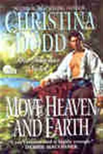 Book cover: Move Heaven and Earth, by Christina Dodd (preview)