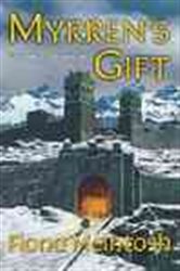 Book cover: Myrren's Gift (Book 1 of The Quickening) by Fiona McIntosh (preview)