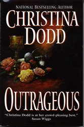 Book cover: Outrageous, by Christina Dodd (preview)