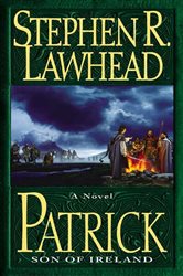 Book cover: Patrick, by Stephen R. Lawhead (preview)
