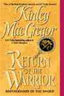 Book cover: Return of the Warrior (Book 4 of Brotherhood of the Sword Series) by Kinley MacGregor (preview)
