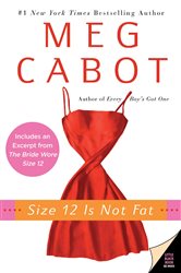 Book cover: Size 12 Is Not Fat (Book 1 of Heather Wells Mysteries) by Meg Cabot (preview)
