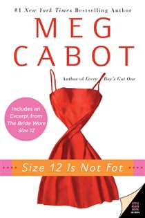 Book cover: Size 12 Is Not Fat (Book 1 of Heather Wells Mysteries) by Meg Cabot (preview)
