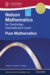 Book cover: Nelson Mathematics for Cambridge International A Level: Pure Mathematics 1, by Linda Bostock (preview)