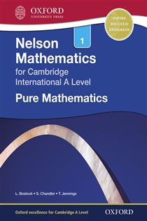 Book cover: Nelson Mathematics for Cambridge International A Level: Pure Mathematics 1, by Linda Bostock (preview)
