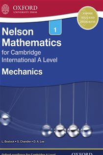 Book cover: Nelson Mathematics for Cambridge International A Level: Mechanics 1, by Linda Bostock (preview)