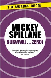 Book cover: Survival...Zero! (Book 530 of Murder Room) by Mickey Spillane (preview)