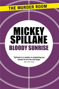 Book cover: Bloody Sunrise (Book 84 of Murder Room) by Mickey Spillane (preview)