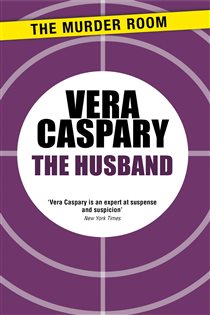 Book cover: The Husband (Book 658 of Murder Room) by Vera Caspary (preview)