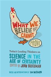 Book cover: What We Believe but Cannot Prove, by John Brockman (preview)