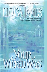 Book cover: Your Wicked Ways (Book 4 of Duchess in Love) by Eloisa James (preview)