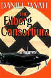 Book cover: The Filberg Consortium (Book 2 of The Falcon File) illustrated by Daniel Wyatt (preview)