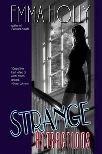 Book cover: Strange Attractions, by Emma Holly (preview)