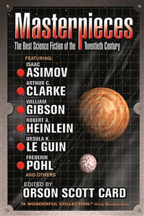 Book cover: Masterpieces, edited by Orson Scott Card (preview)