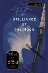 Book cover: Brilliance of the Moon (Book 3 of Tales of the Otori) by Lian Hearn (preview)