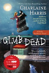 Book cover: Club Dead (Book 3 of Sookie Stackhouse/True Blood) by Charlaine Harris (preview)