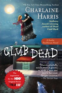 Book cover: Club Dead (Book 3 of Sookie Stackhouse/True Blood) by Charlaine Harris (preview)