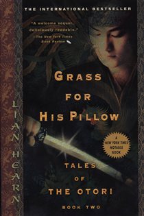 Book cover: Grass For His Pillow (Book 2 of Tales of the Otori) by Lian Hearn (preview)