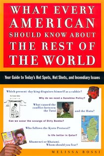 Book cover: What Every American Should Know About the Rest of the World, by Melissa Rossi (preview)
