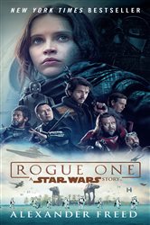 Book cover: Rogue One: A Star Wars Story, by Alexander Freed (preview)