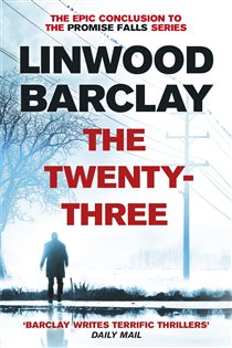 Book cover: The Twenty-Three, by Linwood Barclay (preview)