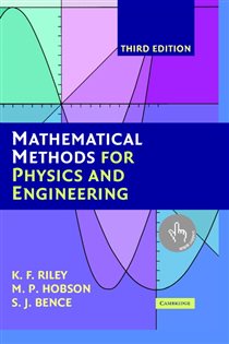 Book cover: Mathematical Methods for Physics and Engineering, by K. F. Riley (preview)