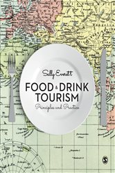 Food and Drink Tourism: Principles and Practice