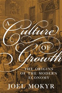 Book cover: A Culture of Growth, by Joel Mokyr (preview)