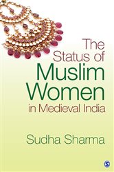 The Status of Muslim Women in Medieval India