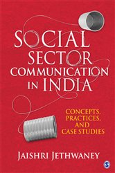 Social Sector Communication in India: Concepts, Practices, and Case studies