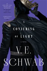 Book cover: A Conjuring of Light (Book 3 of Shades of Magic) by V. E. Schwab (preview)