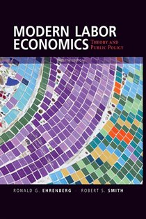 Book cover: Modern Labor Economics, by Ronald G. Ehrenberg (preview)