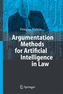 Book cover: Argumentation Methods for Artificial Intelligence in Law, by Douglas Walton (preview)