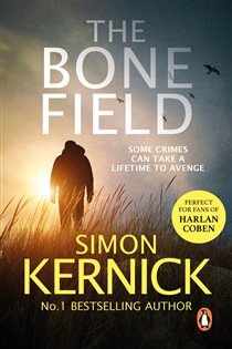 Book cover: The Bone Field (Book 1 of The Bone Field Series) by Simon Kernick (preview)