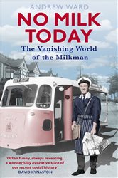 Book cover: No Milk Today, by Andrew Ward (preview)