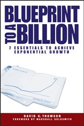 Book cover: Blueprint to a Billion, by David G. Thomson (preview)