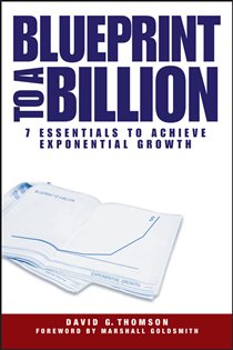 Book cover: Blueprint to a Billion, by David G. Thomson (preview)
