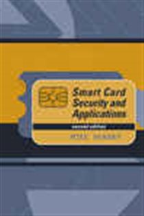 Book cover: Smart Card Security And Applications, by Mike Hendry (preview)